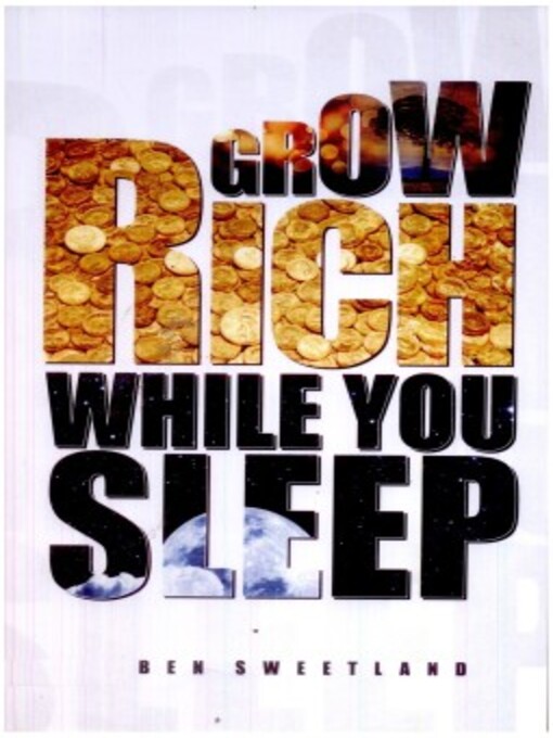 Title details for Grow Rich While You Sleep by Ben Sweetland - Available